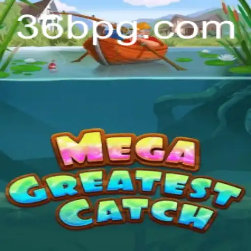 MegaGreatestCatch: A Nova Sensação dos Jogos com 36b